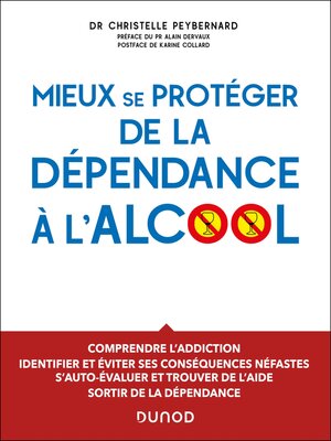 cover image of Mieux se protéger de la dépendance à l'alcool